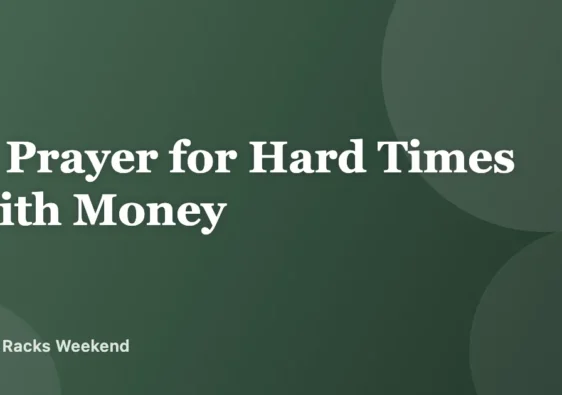 A Prayer for Hard Times with Money