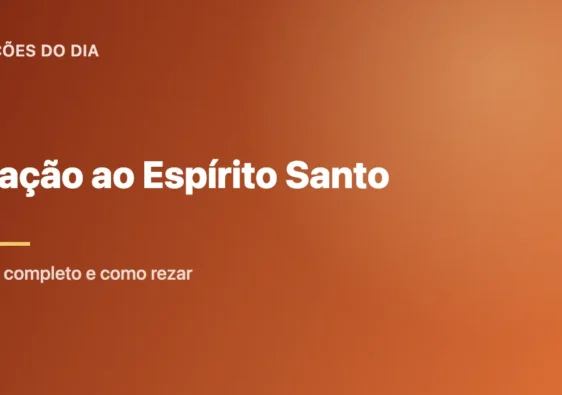 Oração ao Espírito Santo: Texto Completo e Significado