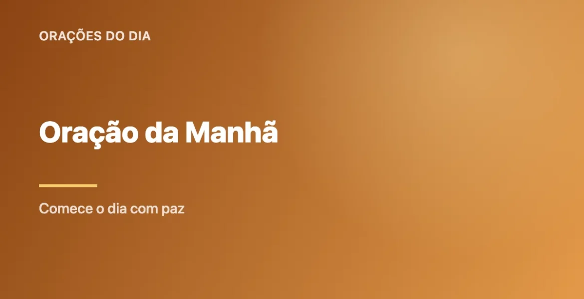 Oração da Manhã: Comece o Dia com Paz e Direção