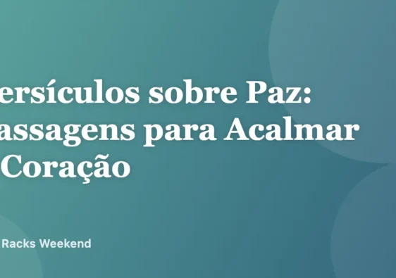 Versículos sobre Paz: Passagens para Acalmar o Coração