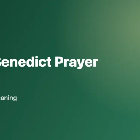 Saint Benedict Prayer: Full Text and Meaning