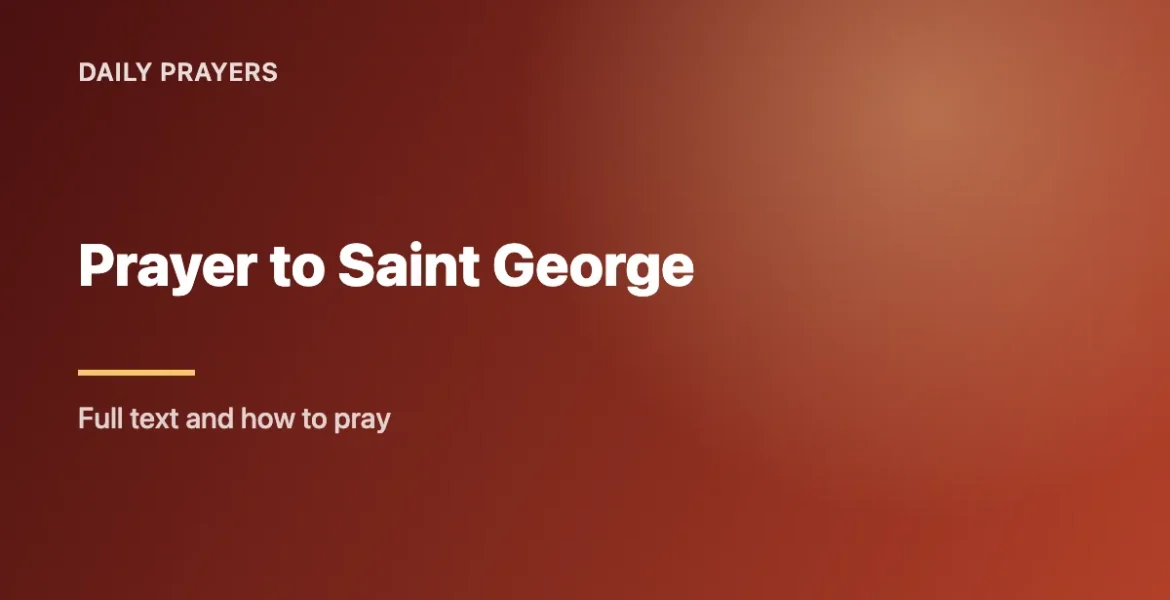 Prayer to Saint George: Full Text, History and How to Pray It