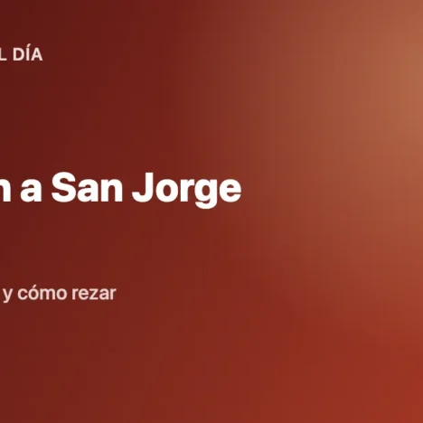 Oración a San Jorge: Texto Completo, Historia y Cómo Rezar
