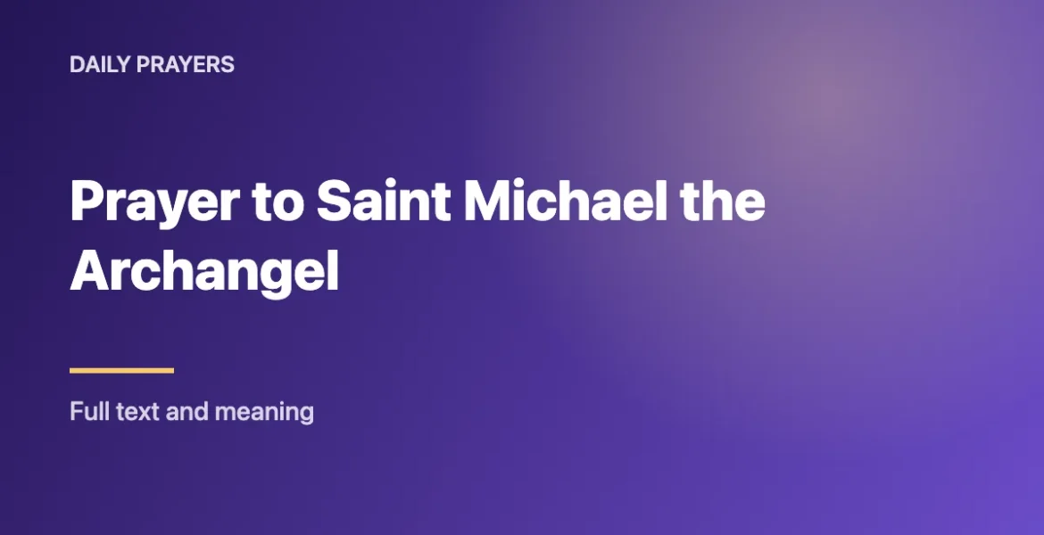 Prayer to Saint Michael the Archangel: Full Text and How to Pray It