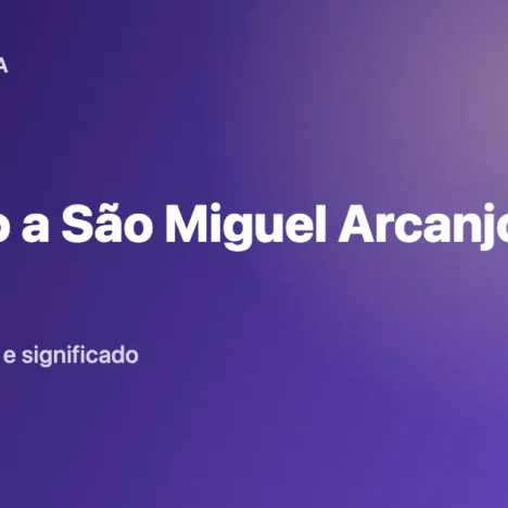 Oração a São Miguel Arcanjo: Texto Completo e Como Rezar