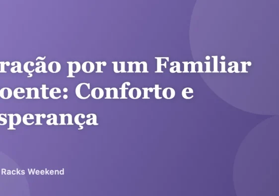 Oração por um Familiar Doente: Conforto e Esperança